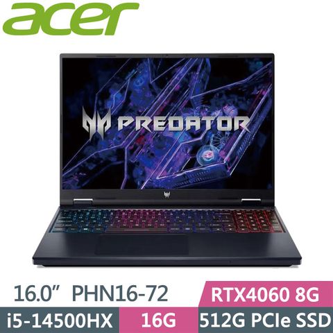 ACER Predator Helios Neo PHN16-72-5984(i5-14500HX/16G/512G/RTX4060 8G/16吋WUXGA)電競筆電