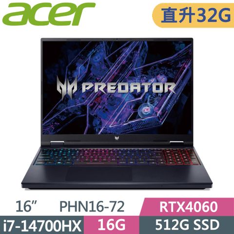 ACER Predator Helios Neo 電競筆電 PHN16-72-76MR 黑(i7-14700HX/16G+16G/512G/RTX4060/WQXGA/180Hz)特仕