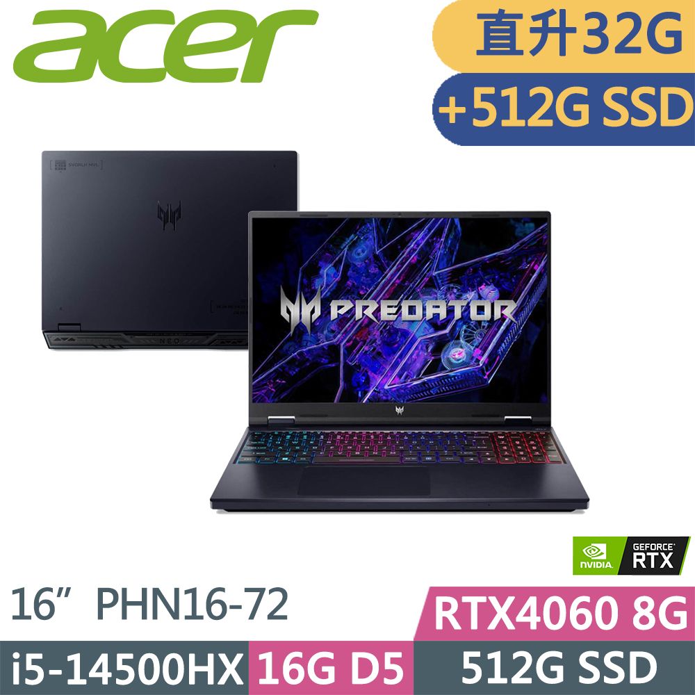 ACER 宏碁 Predator Helios Neo電競筆電(i5-14500HX/16G+16G/512G+512G/RTX4060/WUXGA/16吋/PHN16-72)特仕