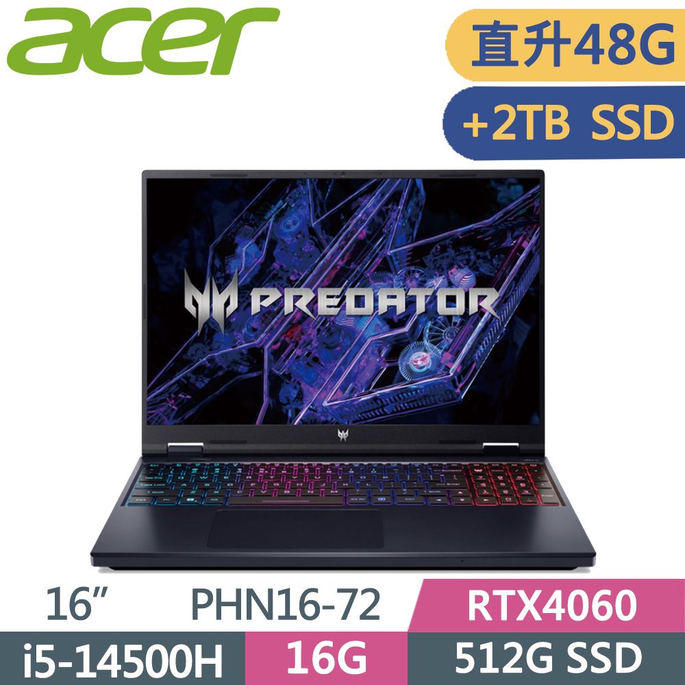 ACER Predator 電競筆電 16吋 PHN16-72-504C 黑(i5-14500HX/16G+32G/512G+2TB SSD/RTX4060/W11/180Hz)特仕