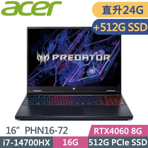 ACER Predator Helios Neo PHN16-72-76MR(i7-14700HX/16G+8G/512G+512G/RTX4060 8G/16吋WQXGA/W11)特仕