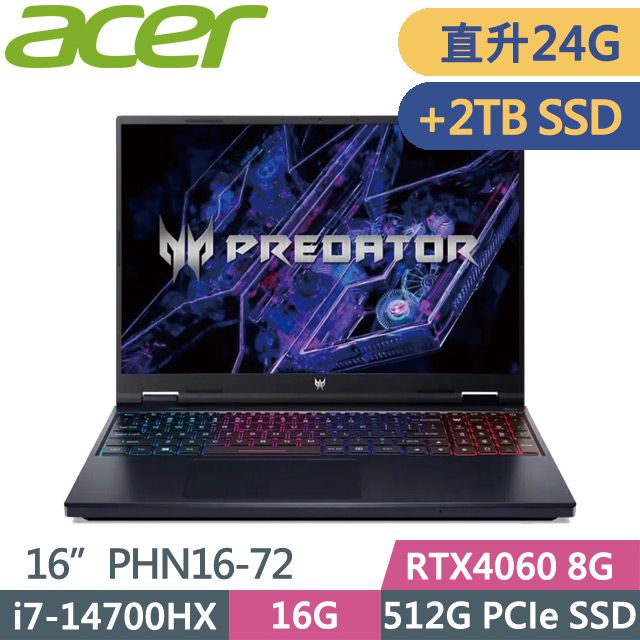 ACER Predator Predator Helios Neo PHN16-72-76MR(i7-14700HX/16G+8G/512G+2TB/RTX4060 8G/16吋WQXGA/W11)特仕