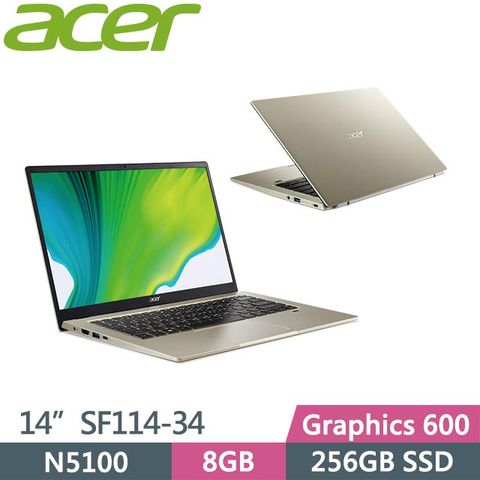 ACER SWIFT 1 SF114-34-C6CQ 金 (N5100/8G/256G SSD/Win11/14吋) 輕薄筆電