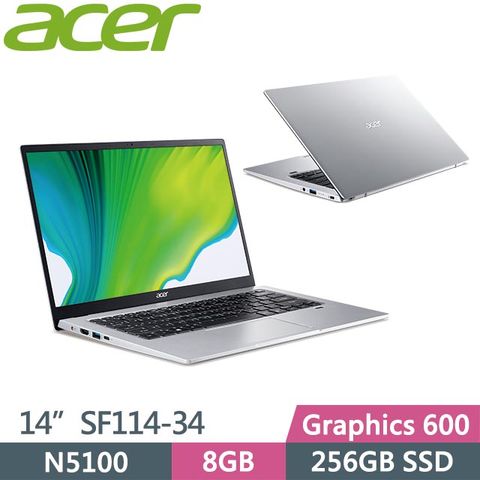 ACER SWIFT 1 SF114-34-C98J 銀 (N5100/8G/256G SSD/Win11/14吋) 輕薄筆電