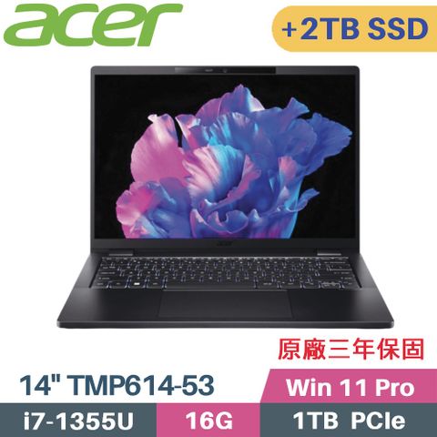 ACER 宏碁 TravelMate P6 TMP614-53-74ED 商用筆電(i7-1355U/16G/1TB+2TB SSD/Win11 Pro/14)特仕