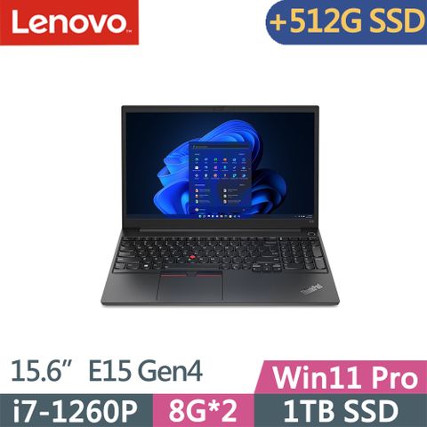 ✮加512G SSD✮Lenovo ThinkPad E15 Gen4(i7-1260P/8G+8G/1TB+512G SSD/FHD/IPS/300nits/W11P/15.6吋/三年保)特仕