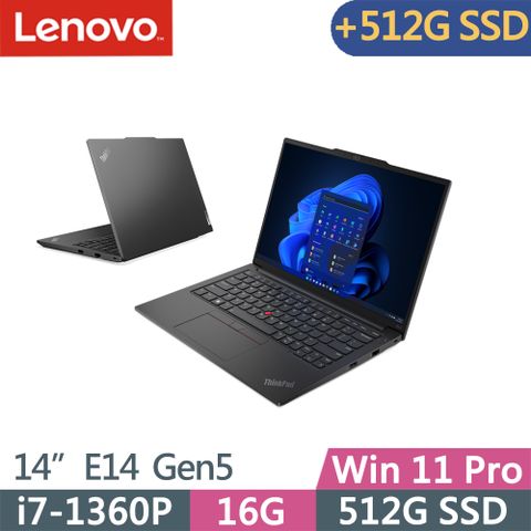★加512G SSD★Win11 Pro專業版★Lenovo ThinkPad E14 Gen5(i7-1360P/16G/512G+512G/WUXGA/IPS/W11P/14吋/三年保)特仕