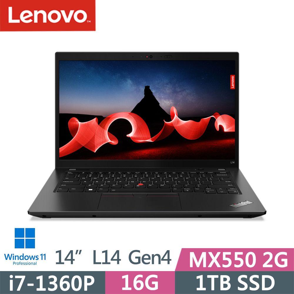 Lenovo ThinkPad L14 Gen4(i7-1360P/16G/1TB/MX550/FHD/IPS/W11P/14吋