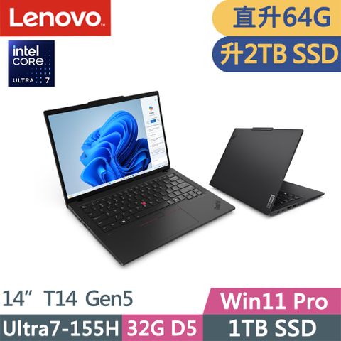 LENOVO 聯想 ThinkPad T14 Gen5(Ultra7-155H/32G+32G D5/2TB/WUXGA/400nits/60Hz/W11P/14吋/三年保)特仕