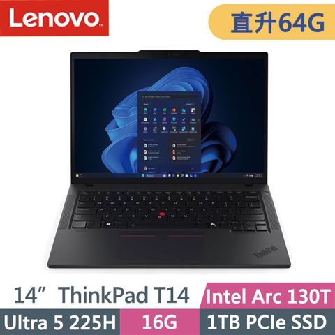 Lenovo ThinkPad T14 黑(Ultra 5 225H/32G+32G/1TB SSD/14吋WUXGA/W11P)特仕