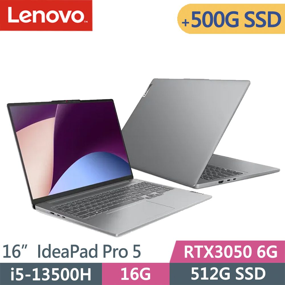 Lenovo IdeaPad Pro 5-83AQ001XTW-SP1 灰(i5-13500H/16G/512G+500G