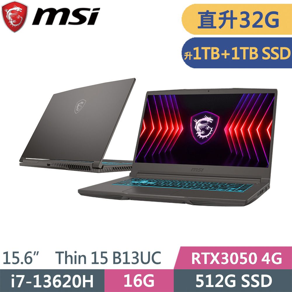 MSI 微星  Thin 15 B13UC-1418TW-SP4 灰(i7-13620H/16G+16G/1TB+1TB SSD/RTX3050/W11/15.6)特仕