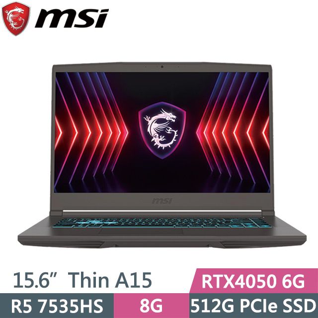 MSI 微星 Thin A15 B7VE-031TW 灰(R5 7535HS/8G/512G SSD/RTX4050 6G/15.6吋FHD/W11)電競筆電