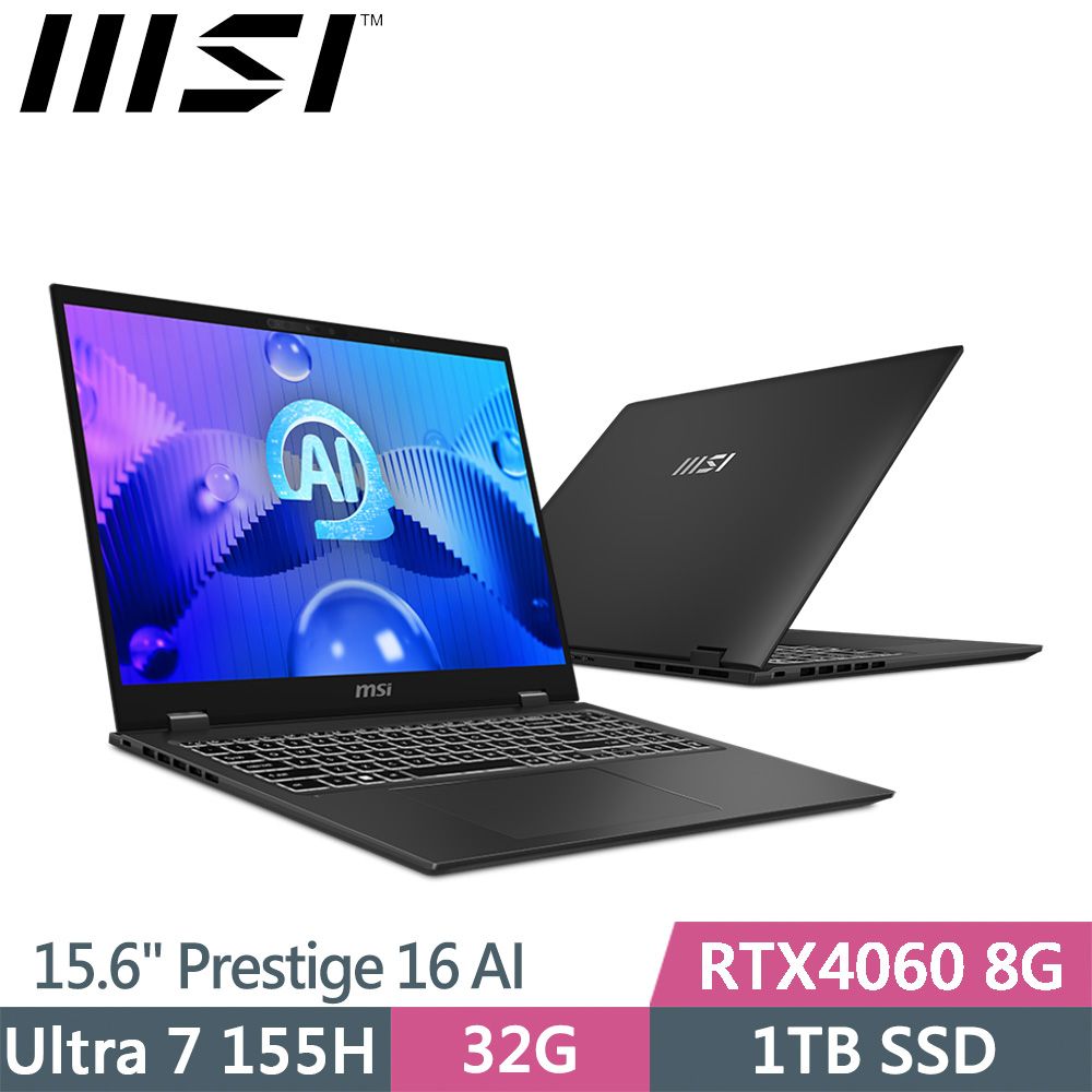 MSI 微星 Prestige 16 AI Studio B1VFG-093TW(Ultra 7 155H/32G/1TB SSD/RTX4060/W11P/16)筆電