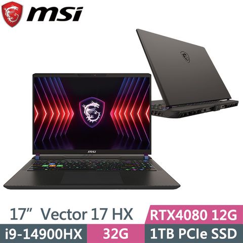 MSI 微星 Vector 17 HX A14VHG-888TW 黑(i9-14900HX/32G/1TB SSD/RTX4080 12G/17吋QHD+/W11)電競筆電