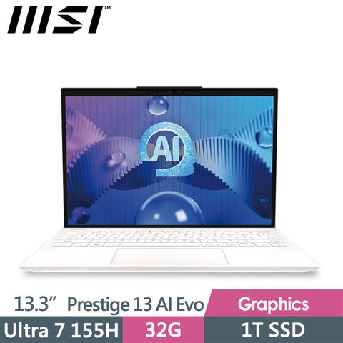 MSI 微星 Prestige 13 AI Evo A1MG-210TW(Ultra 7 155H/32G/1T SSD/13.3QHD+/W11P/白色)商務筆電