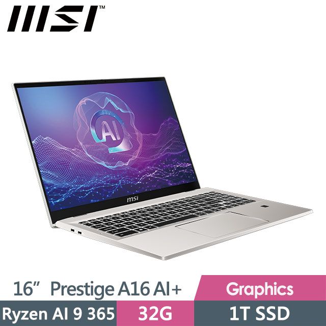 MSI 微星 Prestige A16 AI+ A3HMG-018TW(Ryzen AI 9 365/32G/1T SSD/16"QHD+/Win11/銀色)商務筆電