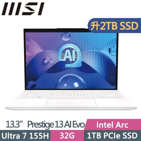 MSI Prestige 13 AI Evo A1MG-210TW(Ultra 7 155H/32G/2TB/13.3吋OLED/W11P)特仕