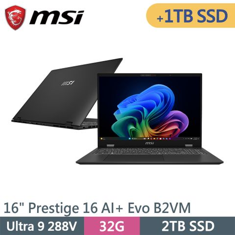 微星 Prestige 16 AI+ Evo B2VMG-075TW-SP2 灰(Ultra 9 288V/32G/2TB+1TB/W11P/16)特仕筆電