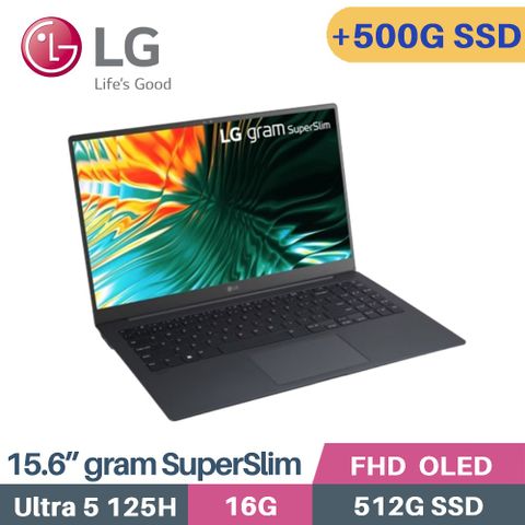 LG 樂金 gram SuperSlim 15Z90ST-G.AA55C2 輕薄 AI筆電(CU5-125H/16G/512G+500G/W11/EVO/15.6)特仕