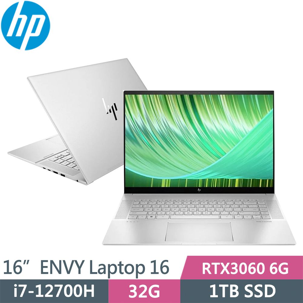 HP ENVY Laptop 16-h0011TX 銀(i7-12700H/32G/1TB SSD/RTX3060 6G/W11