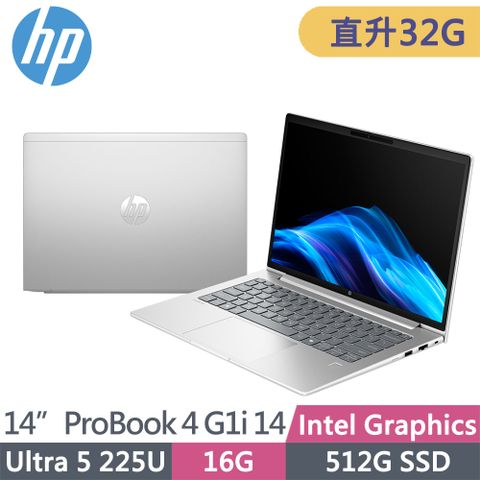 HP ProBook 4 G1i 14 BX1T4PT(Ultra 5 225U/16G+16G/512G SSD/W11P/WUXGA/14吋)特仕