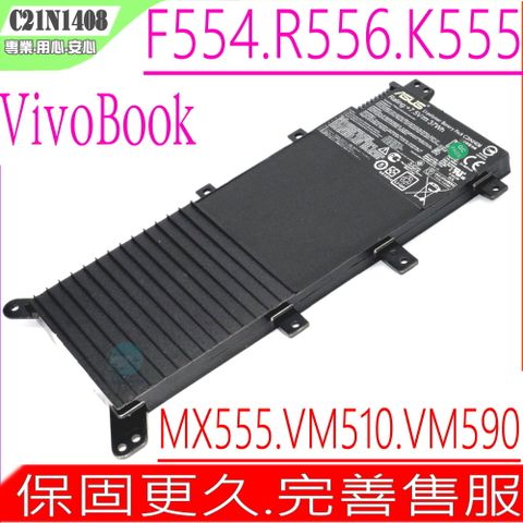 ASUS 華碩 C21N1408 電池適用   MX555,F554LA,F554LJ,F554LD,VivoBook 4000,R556,R666DA,R556LN,R556SJ,R556UA,VM510,VM590,VM510L,VM590L,VM590LB,VM590LD,W519,W519LA,K555,K555LA,K555LB,K555LD,K555LF,K555LJ,K555LN,K555LP,K555SJ,K555UA,K555UB,K555DA,K555DG