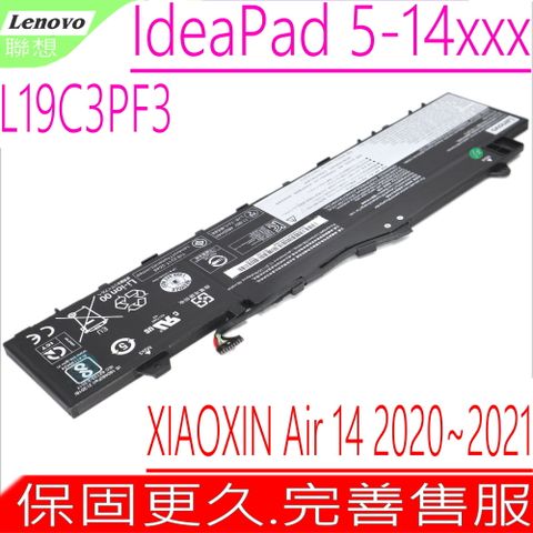 LENOVO 聯想 L19C3PF3 電池(原裝)  IdeaPad 5-14ARE(81YH) Slim 5-14IIL(81YM) 5-14ITL(82FE) 5-14ALC(82LM) XIAOXIN 小新 Air 14 2020/2021 AIR-14IIL AIR-14ARE 2020 L19M3PF3 L19M3PF4 L19L3PF7 SB10W86953 SB10W86954 5B10W86936 5B10W86957