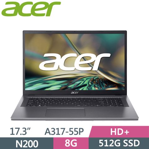 ACER 宏碁 Aspire 3 17.3吋 文書筆電 A317-55P-P6RJ 灰(N200/8G/512G SSD/HD+/W11/17.3)