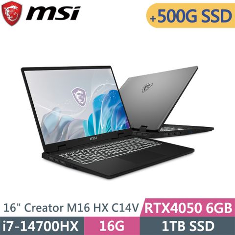 MSI 微星 Creator M16 HX C14VEG-042TW-SP1(i7-14700HX/16G/1TB+500G SSD/RTX4050/W11P/16)特仕