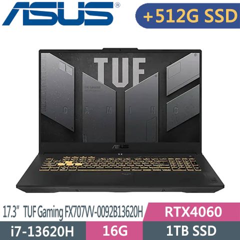 ASUS 華碩 TUF Gaming FX707VV-0092B13620H(i7-13620H/16G/1TB+512G SSD/RTX4060/W11/FHD/17.3)特仕筆電