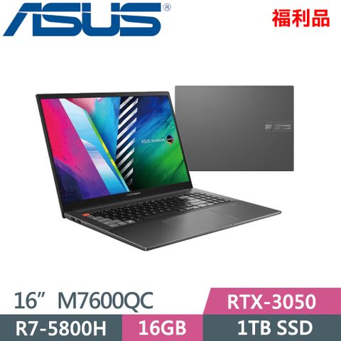 ASUS Vivobook Pro M7600QC-0038K5800H 零度黑(R7-5800H/16G/1TB/RTX3050/WIN10/16吋)福利品