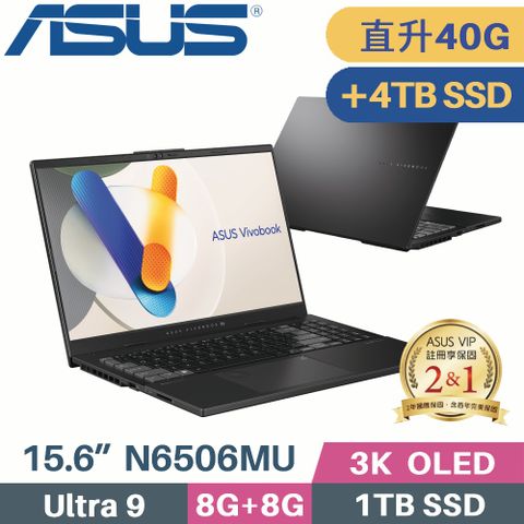 Ultra 9 AI處理器+RTX4050+雙硬碟【 記憶體升級 8G+32G 】【 C槽 1TB SSD + D槽 4TB SSD 】ASUS Vivobook Pro 15 OLED N6506MU-0022G185H 伯爵灰