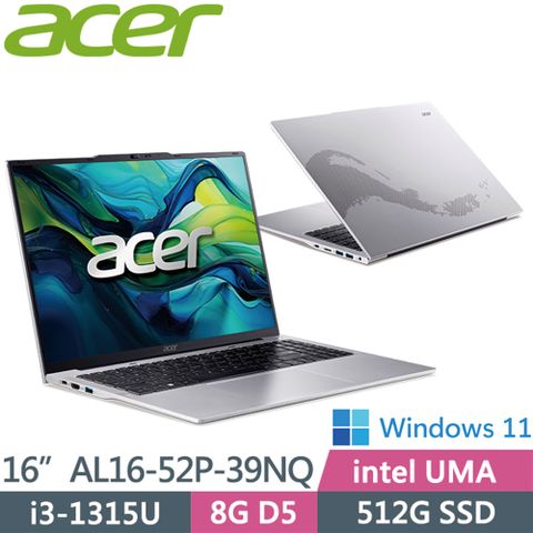 ACER 宏碁 Aspire AL16-52P-39NQ 銀(i3-1315U/8G/512G SSD/W11/WUXGA/16)美型文書筆電