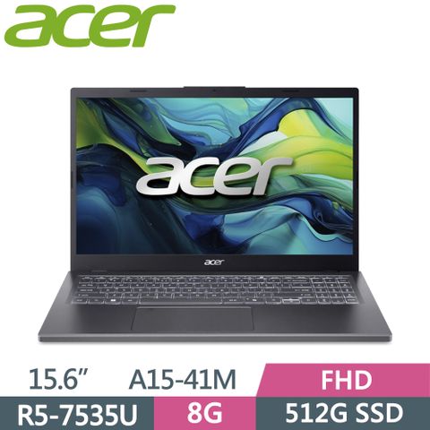 ACER 宏碁 Aspire A15-41M-R59U 灰R5-7535U  8G  512G PCIe SSD  W11  FHD  15.6