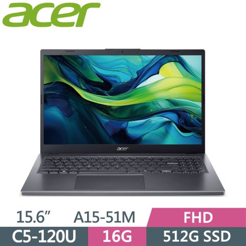 ACER 宏碁 Aspire A15-51M-54CF 灰Core 5-120U  16G  512G PCIe SSD  W11  FHD  15.6