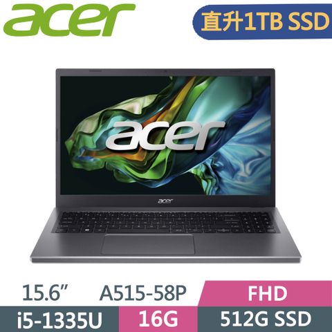 ACER 宏碁 Aspire 5 A515-58P-58UC 灰i5-1335U  16G  1TB SSD  W11  FHD  15.6