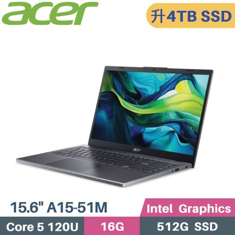 ACER 宏碁 Aspire A15-51M-54CF 灰 AI文書筆電 (Core 5 120U/16G/4TB SSD/Intel Graphics/W11/15.6)特仕