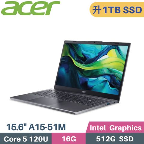 ACER 宏碁 Aspire A15-51M-54CF 灰 AI文書筆電 (Core 5 120U/16G/1TB SSD/Intel Graphics/W11/15.6)特仕