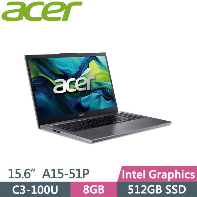 ACER 宏碁 Aspire A15-51P-390J 灰 (C3-100U/8G/512G/Win11/15.6吋) 筆電