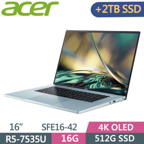 ACER 宏碁 Swift Edge SFE16-42-R07Q 銀R5-7535U  16G  512G +2TB SSD  OLED   16"