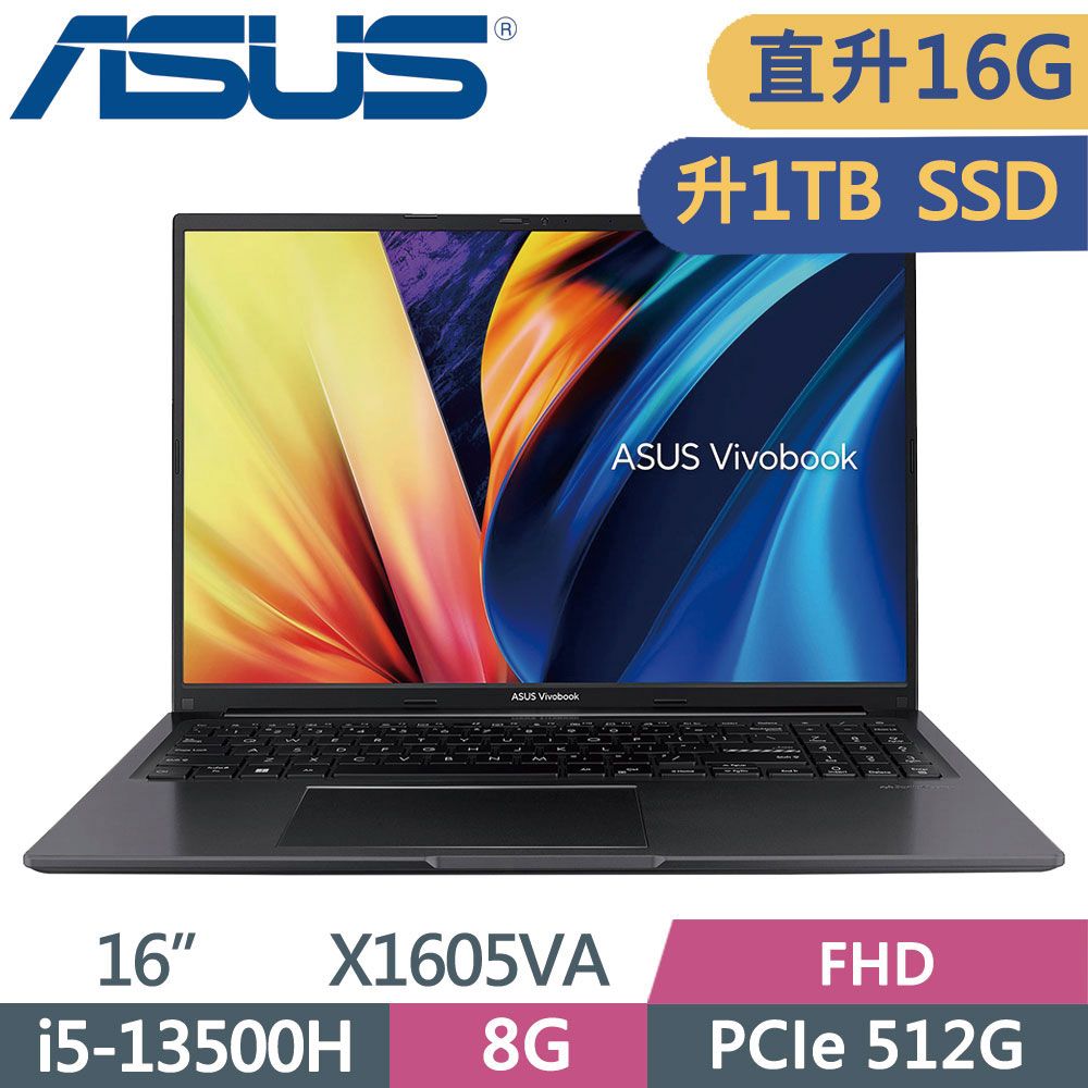 ASUS 華碩  VivoBook 16 X1605VA-0031K13500H 搖滾黑i5-13500H  8G+8G  1TB PCIe SSD  W11  FHD  16