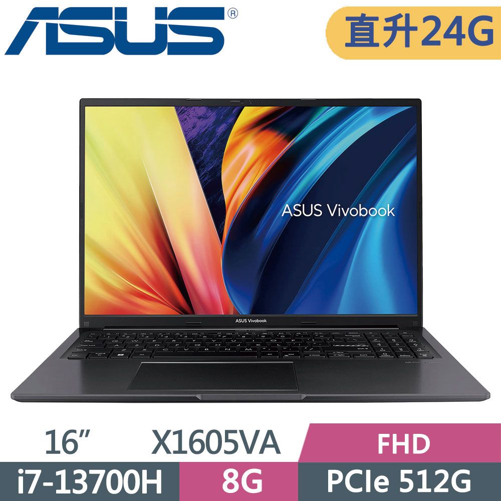 ASUS 華碩  VivoBook 16 X1605VA-0041K13700H 搖滾黑i7-13700H  8G+16G  PCIe 512G SSD  W11  FHD  16