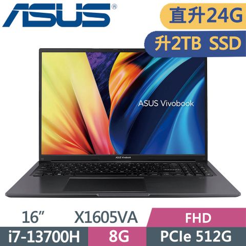 ▶直升24G升級2TB◀ASUS VivoBook 16 X1605VA-0041K13700H 搖滾黑i7-13700H ∥ 8G+16G ∥ 2TB PCIe SSD ∥ W11 ∥ FHD ∥ 16