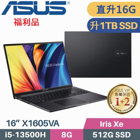 ASUS Vivobook 16 X1605VA-0031K13500H 搖滾黑❰ 記憶體升級 8G+8G ❱ ❰ 硬碟升級 1TB SSD ❱本商品為拆封福利品 機器主體 外觀輕微瑕疵 機器功能正常