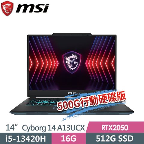 (送500G固態行動碟)msi微星 Cyborg 14 A13UCX-027TW 14吋 電競筆電 (i5-13420H/16G/512G SSD/RTX2050-4G/Win11)