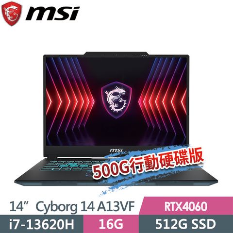 (送500G固態行動碟)msi微星 Cyborg 14 A13VF-026TW 14吋 電競筆電 (i7-13620H/16G/512G SSD/RTX4060-8G/Win11)