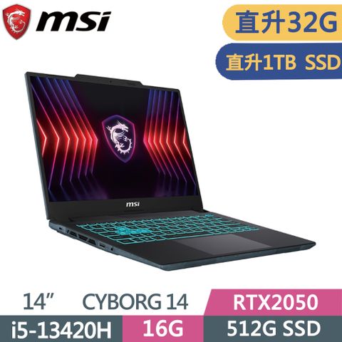 ▶直升32G記憶體跟1TB◀MSI 微星 Cyborg 14 A13UCX-027TWi5-13420H ∥ 16G+16G ∥ 1TB SSD ∥ RTX2050-4G ∥ Win11 ∥ 144Hz ∥ 14"