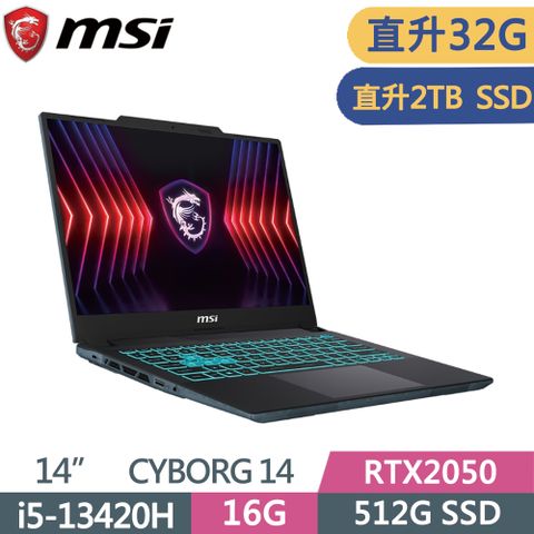 MSI 微星 Cyborg 14 A13UCX-027TWi5-13420H  16G+16G  2TB SSD  RTX2050-4G  Win11  144Hz  14"