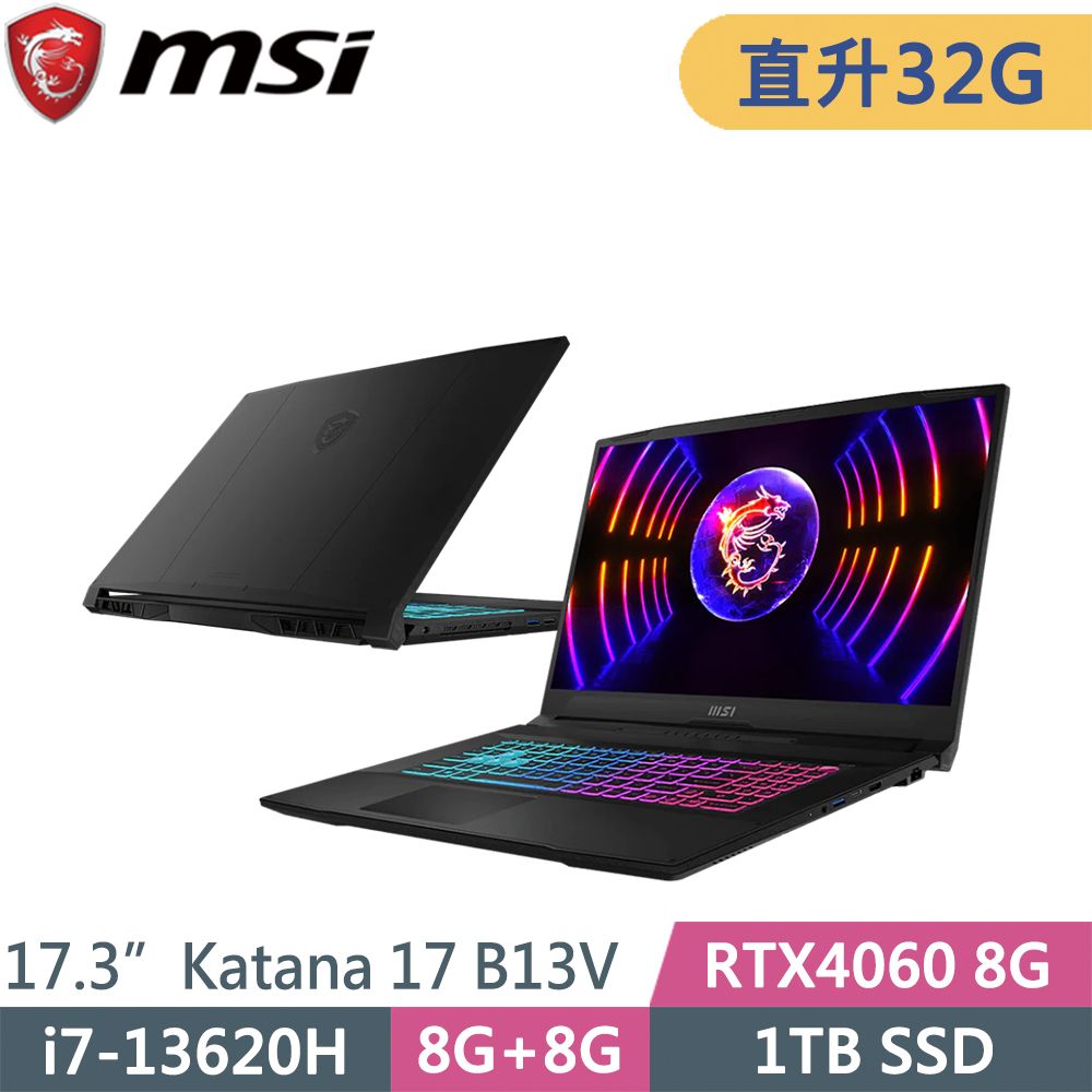 MSI 微星  Katana 17 B13VFK-089TW-SP3 黑(i7-13620H/32G/1TB SSD/RTX4060 8G/W11/17.3)特仕